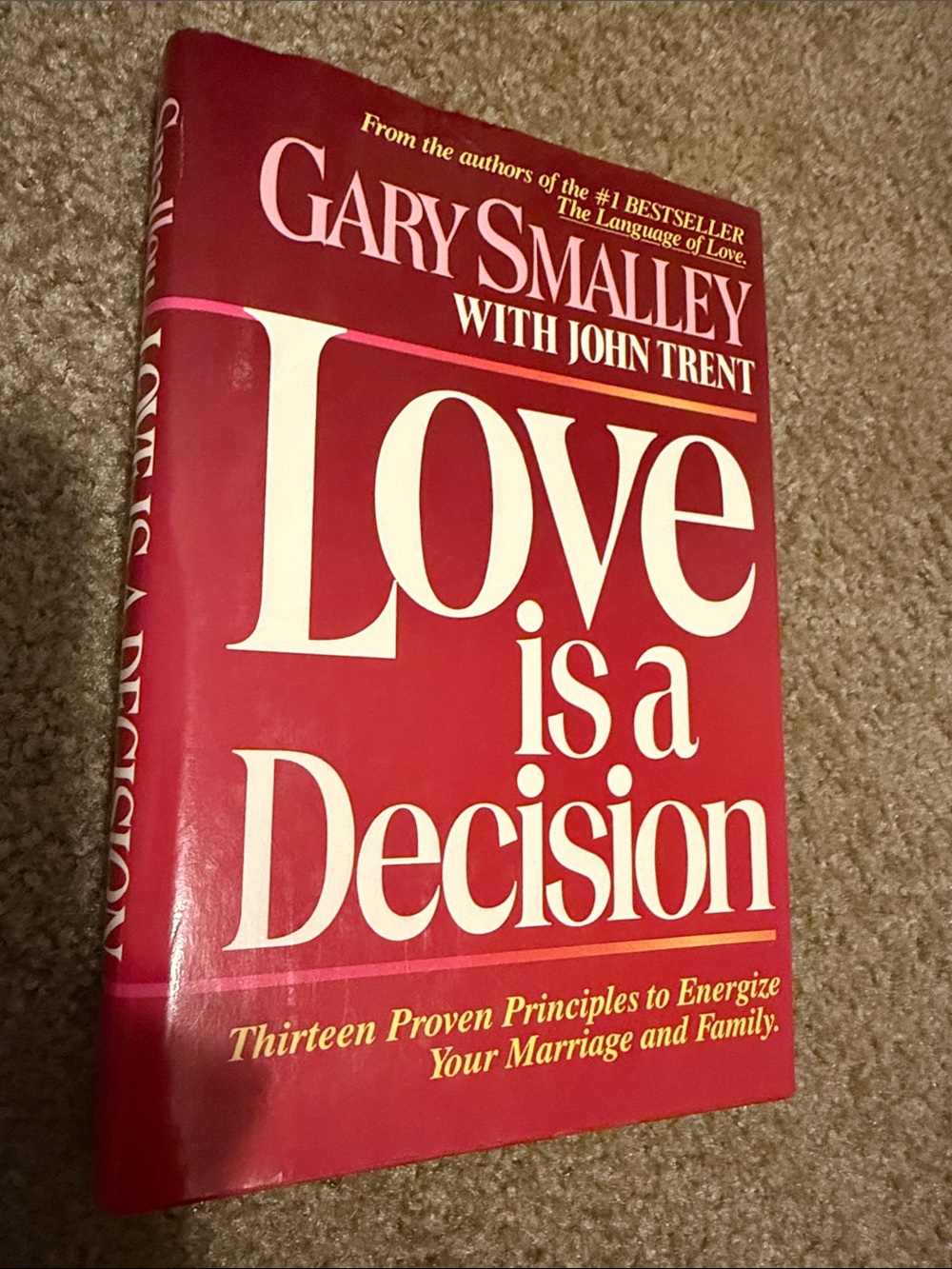 Love is a decision by Gary Smalley Hardback 1989